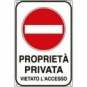Cartello proprietà privata 30x20 cm Cartelli Segnalatori ''Proprietà privata vietato l'accesso'' - 5613K