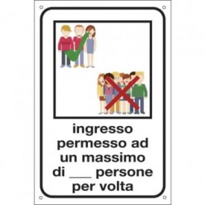 Cartello informativo 12x18 cm Cartelli Segnalatori ''Ingresso permesso ad un max di n° persone per volta'' - 2232