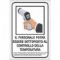 Cartello informativo 20x30 cm Cartelli Segnalatori ''Controllo temperatura del personale'' - E35348