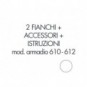 Set 2 fianchi + accessori + istruzioni montaggio per armadi 610 - 612 bianco